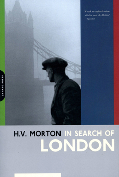 In Search of London - Book #4 of the H.V. Morton's London