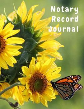 Paperback Notary Record Journal: Notary Public Logbook Journal Log Book Record Book, 8.5 by 11 Large, Sunflower Cover Book