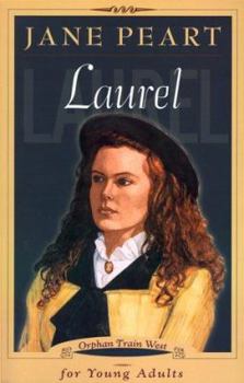 Laurel - Book #1 of the Orphan Train West (Young Adult)