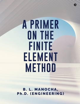 Paperback A Primer on the Finite Element Method Book