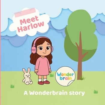 Paperback Meet Harlow: A Wonderbrain Story Book
