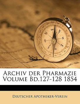 Paperback Archiv Der Pharmazie, IV. Jahrgang. [German] Book