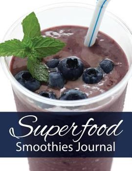 Paperback Superfood Smoothies Journal Book