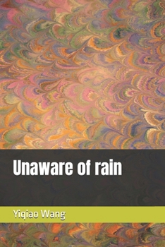 Paperback Unaware of rain Book