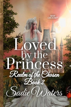 Paperback Loved by the Princess: A Reverse Harem Romance Book