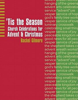 Paperback Tis the Season: Church Celebrations for Advent & Christmas Book