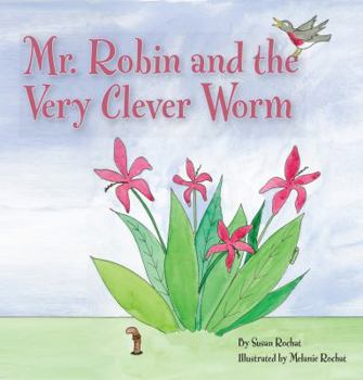 Perfect Paperback Mr. Robin and the Very Clever Worm Book