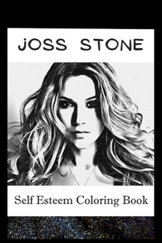 Paperback Self Esteem Coloring Book: Joss Stone Inspired Illustrations Book