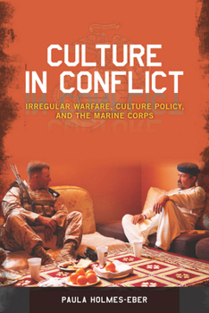 Paperback Culture in Conflict: Irregular Warfare, Culture Policy, and the Marine Corps Book