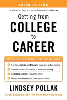 Paperback Getting from College to Career Third Edition: Your Essential Guide to Succeeding in the Real World Book