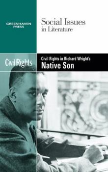 Hardcover Civil Rights in Richard Wright's Native Son Book