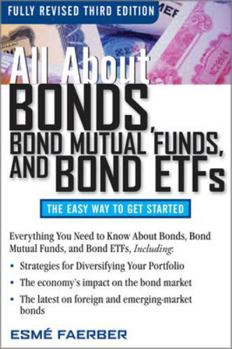 Paperback All about Bonds, Bond Mutual Funds, and Bond ETFs Book
