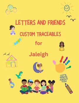 Paperback Jaleigh -Name Tracing Workbook: A Personalized Early Childhood Learning Book (TAB Collection: Personalized Name Learning Series – Paperback Edition) Book