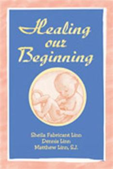 Paperback Healing Our Beginning Book