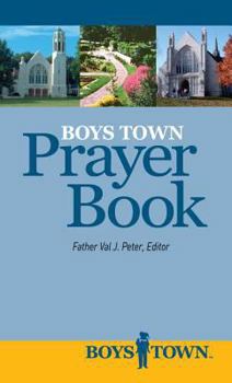 Paperback Boys Town Prayer Book: Prayers by and for the Boys and Girls of Boys Town Book