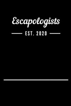 Paperback Escapologists EST. 2020: Blank Lined Notebook Journal Book