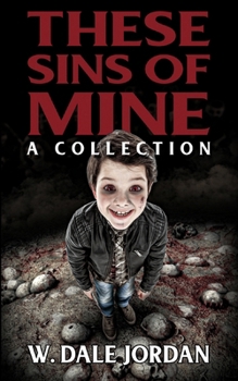 Paperback These Sins of Mine: A Collection Book