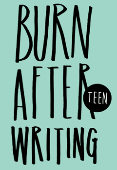 Hardcover Burn After Writing Teen Book