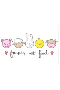 Friends Not Food Vegan Journal - 250 Lined Pages