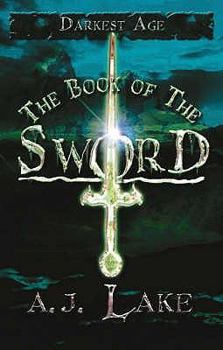 Paperback The Book of the Sword. A.J. Lake Book