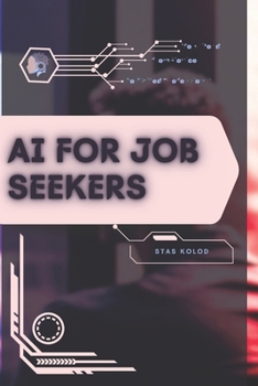 AI for Job Seekers: Your Road from Novice to Skilled Professional