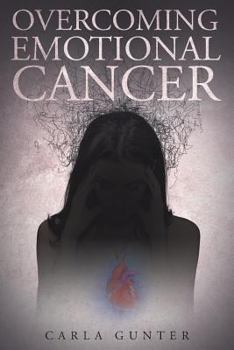 Paperback Overcoming Emotional Cancer Book