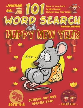 101 Word Search for Kids: SUPER KIDZ Book. Children - Ages 4-8 (US Edition). Chinese New Year, Sleeping Rat. Custom art & letters interior w solutions ... time! (Superkidz - New Year Search for Kids)