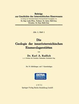 Paperback Die Geologie Der Innerösterreichischen Eisenerzlagerstätten [German] Book