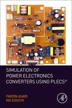 Paperback Simulation of Power Electronics Converters Using Plecs(r) Book