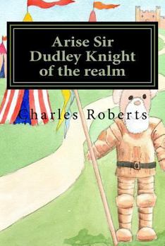 Paperback Arise Sir Dudley Knight of the realm Book