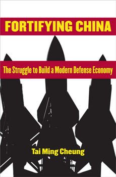 Paperback Fortifying China: The Struggle to Build a Modern Defense Economy Book