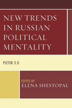 Paperback New Trends in Russian Political Mentality: Putin 3.0 Book