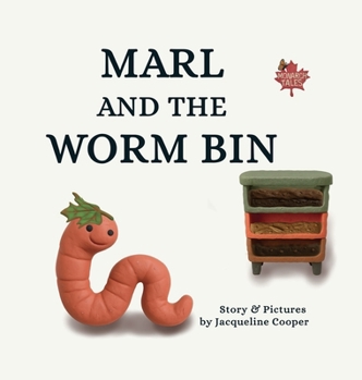 Hardcover Marl and the Worm Bin: A Vermicomposting Adventure Book