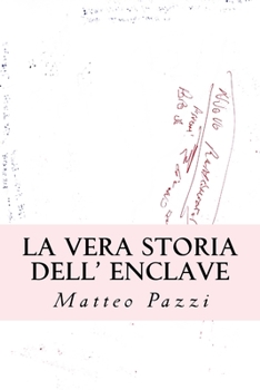 Paperback La vera storia dell' enclave [Italian] Book