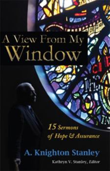 Paperback A View From My Window - 15 Sermons of Hope and Assurance Book