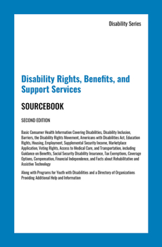 Hardcover Disability Rights, Benefits, and Support Services Sourcebook, Second Edition Book