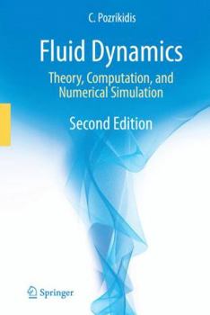 Hardcover Fluid Dynamics: Theory, Computation, and Numerical Simulation Book