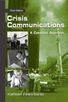 Crisis Communications: A Casebook Approach
