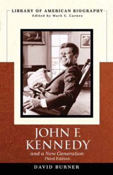 John F. Kennedy and a New Generation - Book  of the Library of American Biography