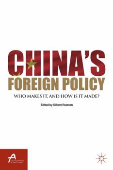 Hardcover China's Foreign Policy: Who Makes It, and How Is It Made? Book