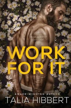 Work for It - Book #4 of the Just for Him