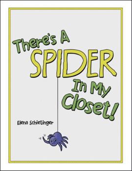 Hardcover There'S a Spider in My Closet! Book
