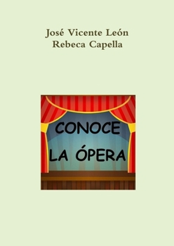 Paperback Conoce la ópera [Spanish] Book