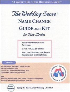 Paperback The Wedding Sense Name Change Guide and Kit for New Brides (Modern Guide for Brides) Book