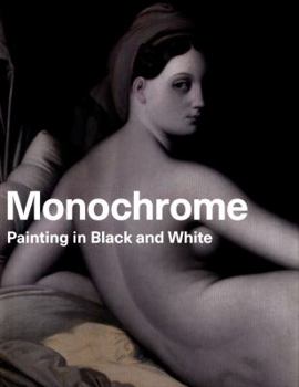 Hardcover Monochrome: Painting in Black and White Book