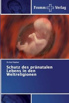 Paperback Schutz des pränatalen Lebens in den Weltreligionen [German] Book