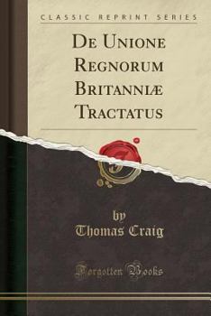 Paperback de Unione Regnorum Britanni? Tractatus (Classic Reprint) Book
