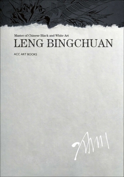Hardcover Leng Bingchuan: Master of Chinese Black and White Art Book