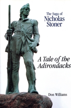 Paperback The Saga of Nicholas Stoner: Or a Tale of the Adirondacks Book