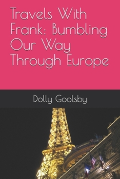 Paperback Travels With Frank: Bumbling Our Way Through Europe Book